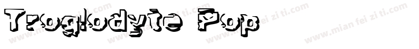 Troglodyte Pop字体转换